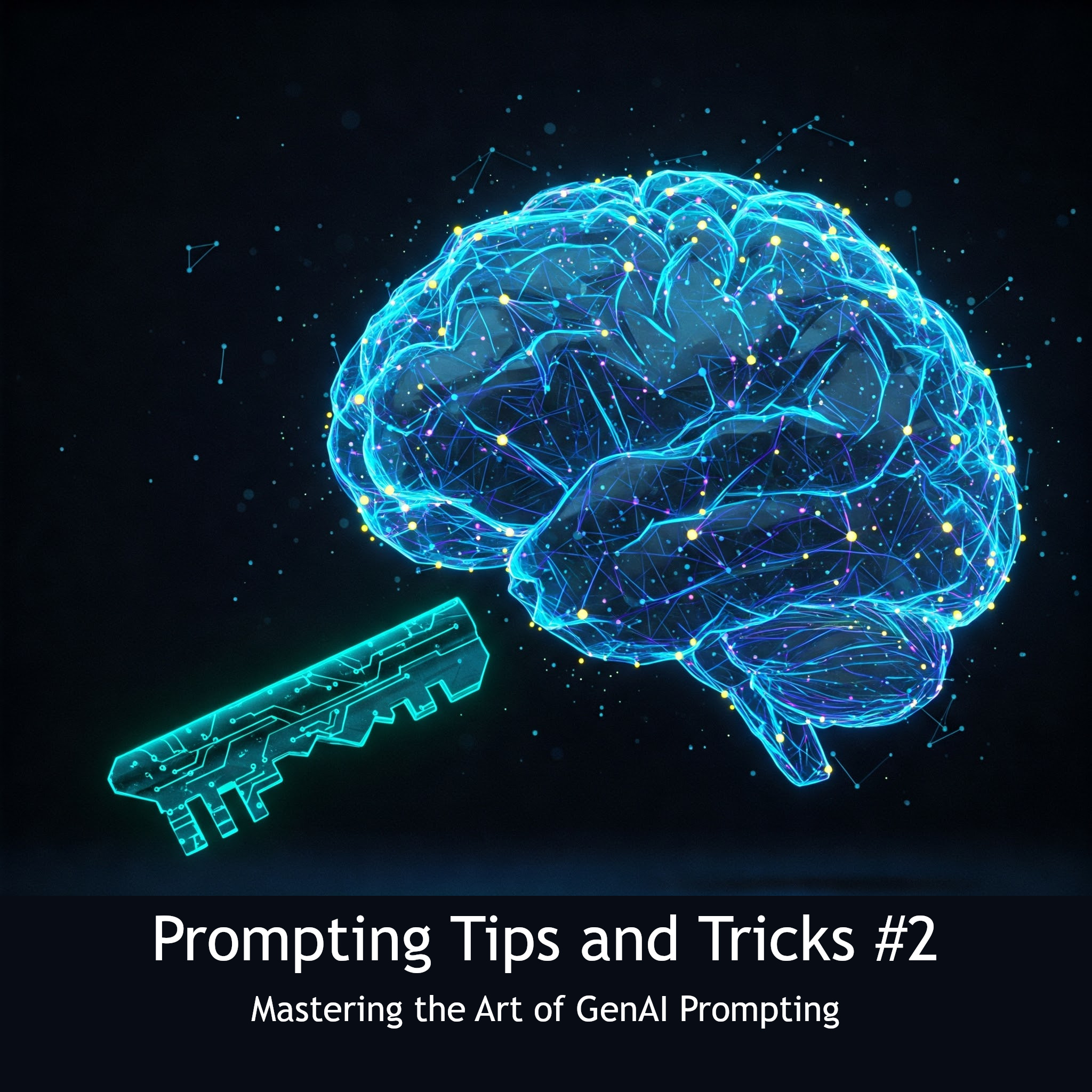 Prompting Tips and Tricks for Effective AI Communication - Part 2