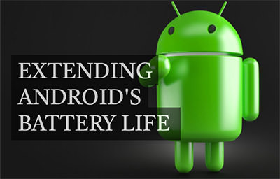 10 Ways to Extend Battery Life on Android