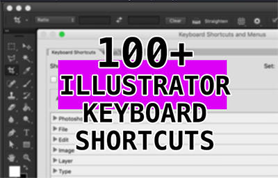 100+ Adobe Illustrator Keyboard Shortcuts